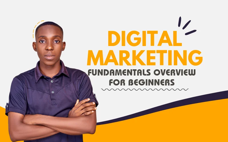 Digital Marketing Fundamentals Overview For Beginners | 2023 - Ukpabio ...